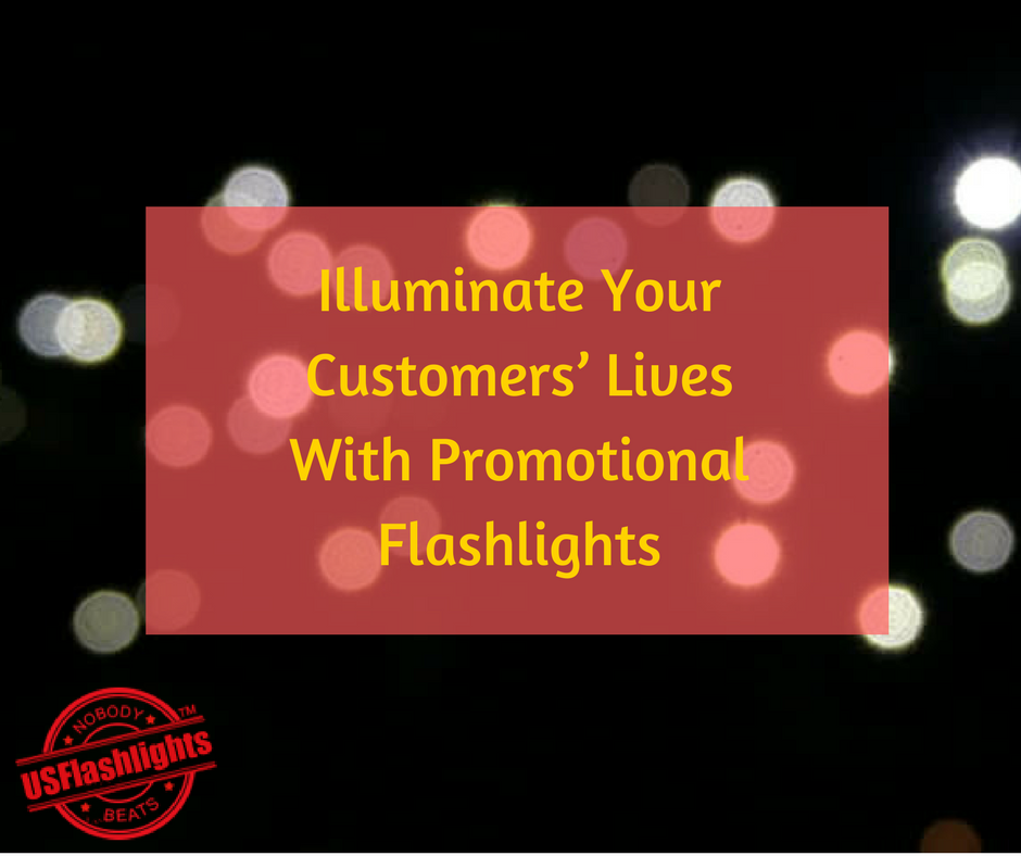 Illuminate Your Customers’ Lives With Promotional Flashlights