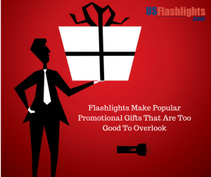 Flashlights Make Popular Promotional Gifts That Are Too Good To ...