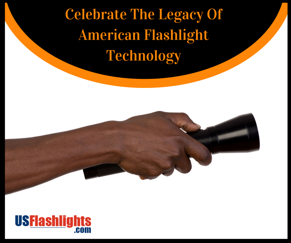 Celebrate The Legacy Of American Flashlight Technology