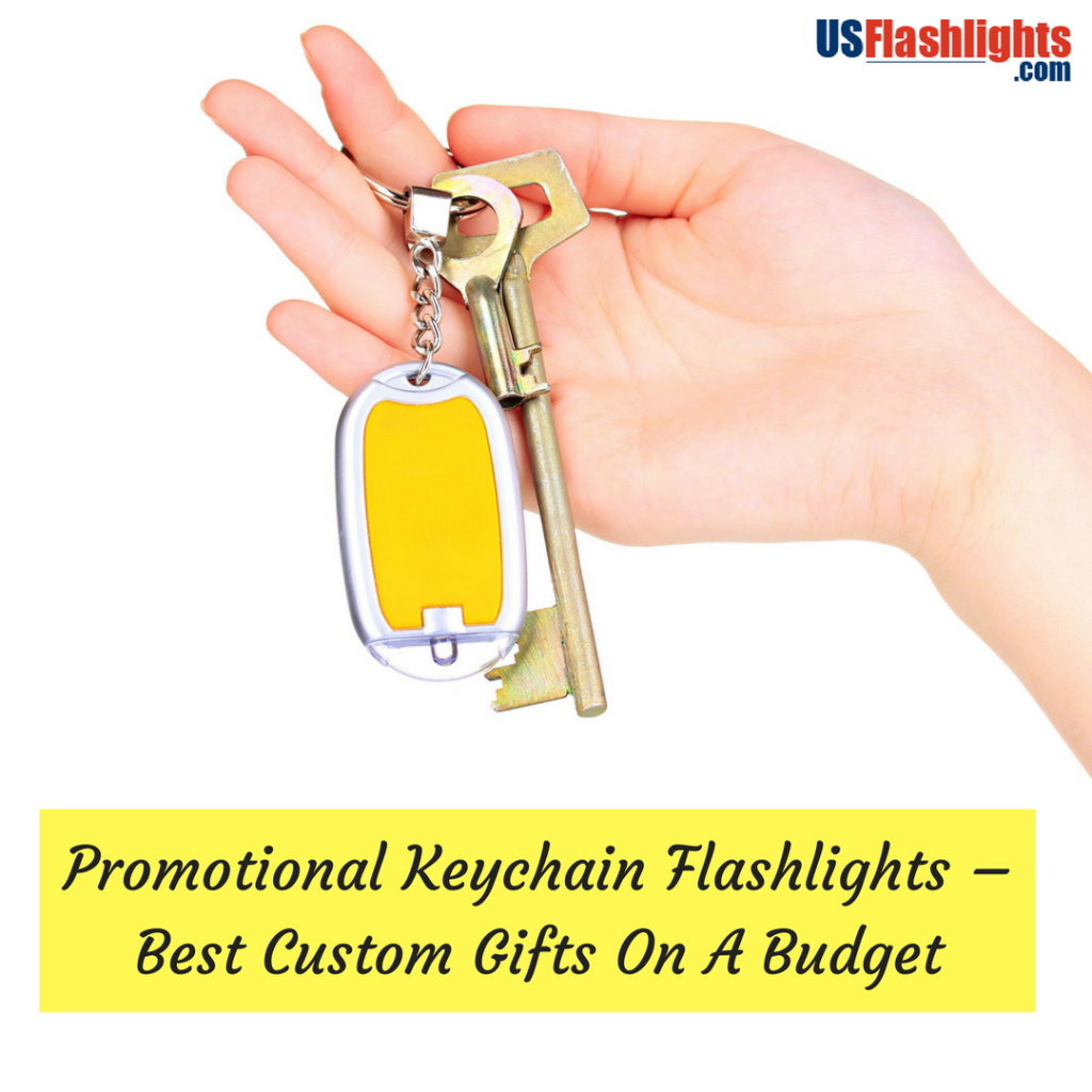Promotional Keychain Flashlights – Best Custom Gifts On A Budget